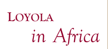 [Loyola in Africa]